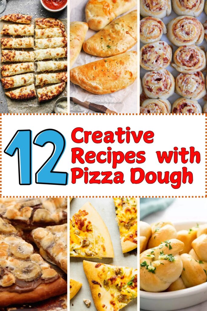 Creative Recipes with Pizza Dough