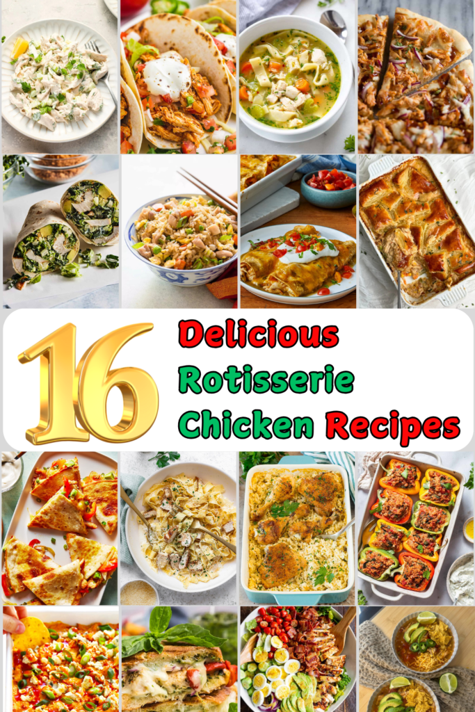 Delicious Rotisserie Chicken Recipes