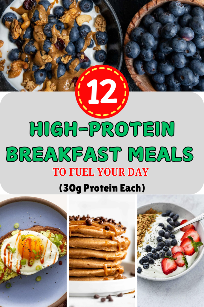 High-Protein Breakfast Meals to Fuel Your Day (30g Protein Each)