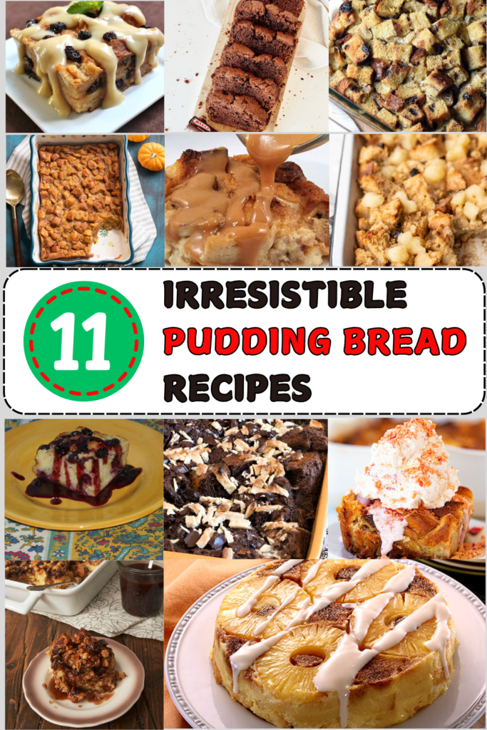 Irresistible Pudding Bread Recipes